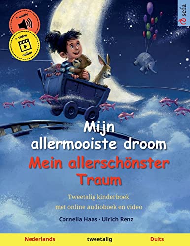 Mijn allermooiste droom – Mein allerschönster Traum (Nederlands – Duits): Tweetalig kinderboek, met luisterboek als download (Sefa's tweetalige prentenboeken – Nederlands / Duits, Band 2) von Sefa