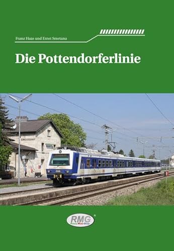 Die Pottendorferlinie von Verein Railway-Media-Group