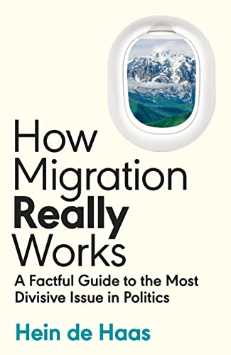 How Migration Really Works: A Factful Guide to the Most Divisive Issue in Politics von Viking