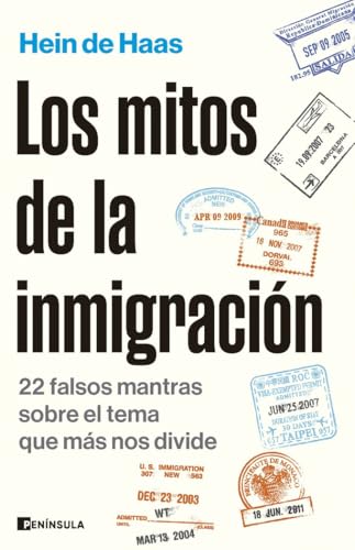 Los mitos de la inmigración: 22 falsos mantras sobre el tema que más nos divide (ACTUALIDAD) von Ediciones Península