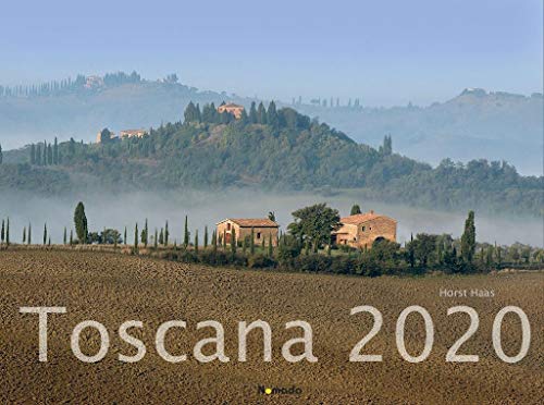 Toscana 2020 - Italien - Bildkalender quer (56 x 42) - Landschaftskalender - Wandkalender: by Horst Haas