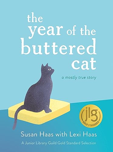 The Year of the Buttered Cat: A Mostly True Story von Little, Brown Books for Young Readers