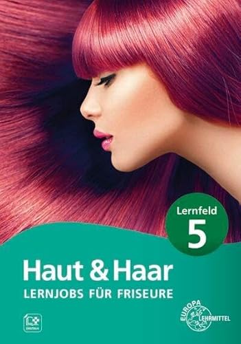 Lernjobs für Friseure - Lernfeld 5