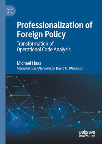 Professionalization of Foreign Policy: Transformation of Operational Code Analysis
