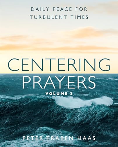 Centering Prayers: Daily Peace for Turbulent Times (2) von Paraclete Press