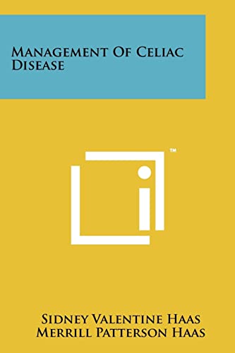 Management Of Celiac Disease von Literary Licensing, LLC