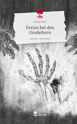 Ferien bei den Großeltern. Life is a Story - story.one von story.one publishing