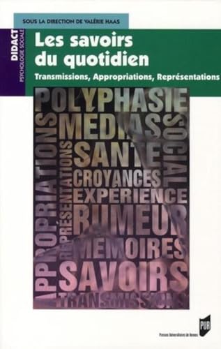 SAVOIRS DU QUOTIDIEN: Transmissions, appropriations, représentations