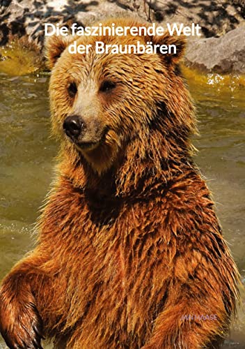 Die faszinierende Welt der Braunbären von Jaltas Books