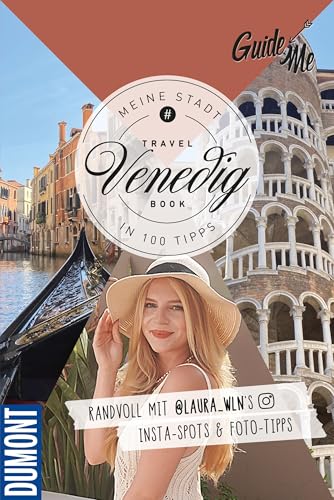 GuideMe Reiseführer Venedig: Travel Book mit Instagram Spots & Must-see-Sights inkl. Fototipps von @lauraa_wln