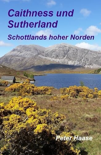 Caithness und Sutherland: Schottlands hoher Norden