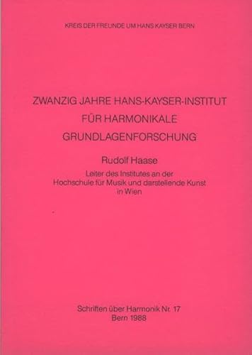 20 Jahre Hans-Kayser-Institut für harmonikale Grundlagenforschung (Schriften über Harmonik)