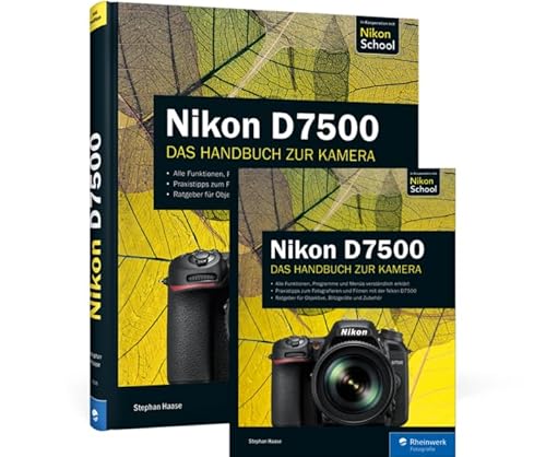 Nikon D7500: Das Handbuch zur Kamera von Rheinwerk