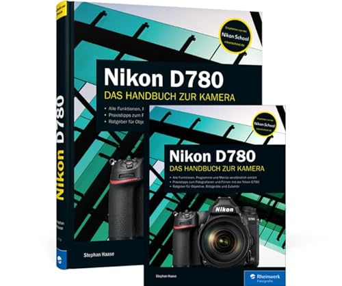Nikon D780: Das Handbuch zur Kamera Nikon D780: Das Handbuch zur Kamera von Rheinwerk