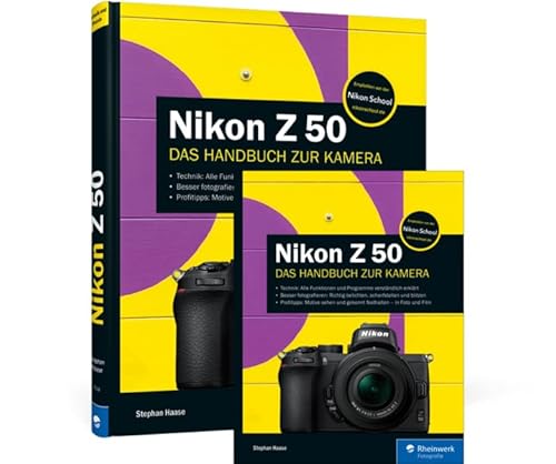Nikon Z 50: Das Handbuch zur Kamera Nikon Z 50: Das Handbuch zur Kamera von Rheinwerk