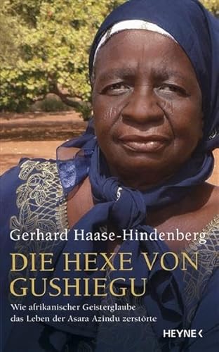 Die Hexe von Gushiegu: Wie afrikanischer Geisterglaube das Leben der Asara Azindu zerstörte