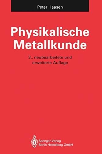 Physikalische Metallkunde von Springer