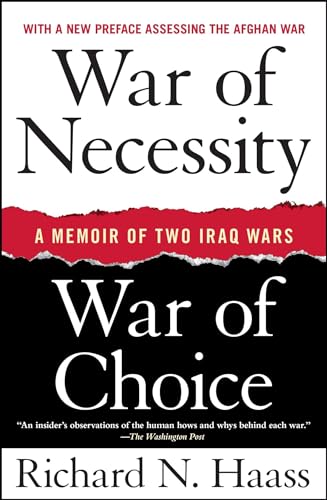 War of Necessity, War of Choice: A Memoir of Two Iraq Wars