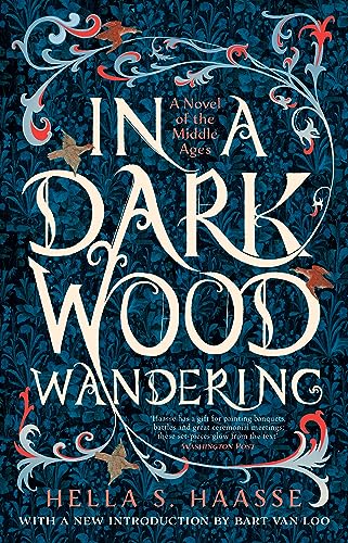 In a Dark Wood Wandering: A Novel of the Middle Ages von Apollo