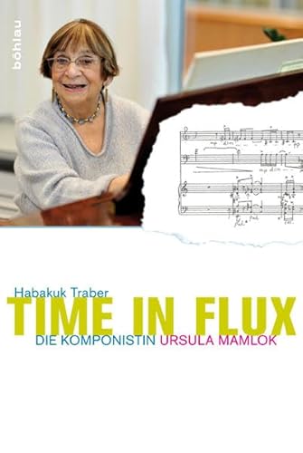 Time in Flux: Die Komponistin Ursula Mamlok.