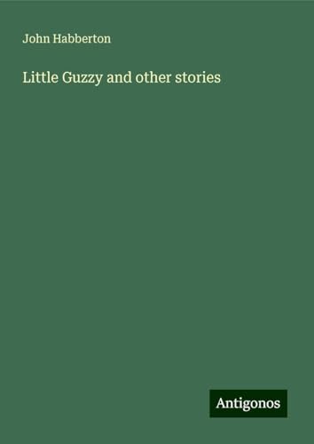 Little Guzzy and other stories