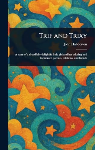 Trif and Trixy Trif and Trixy von Anson Street Press