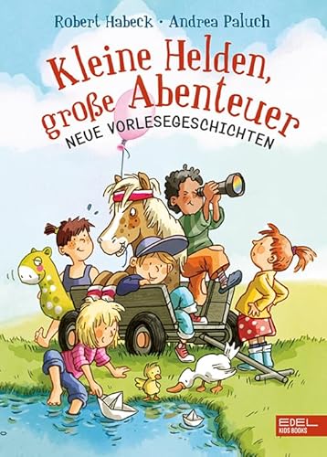 Kleine Helden, große Abenteuer (Band 2): Neue Vorlesegeschichten