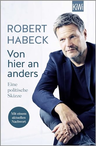 Von hier an anders: Eine politische Skizze (mit aktuellem Nachwort)