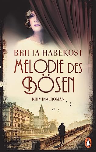 Melodie des Bösen: Kriminalroman. Atmosphärische Spannung im Paris der 20er-Jahre (Kommissar Julien Vioric ermittelt, Band 2)