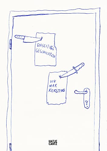 Max Kersting. Einseitige Geschichten (Zeitgenössische Kunst)