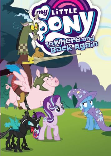 My Little Pony: To Where and Back Again (MLP Episode Adaptations, Band 12)