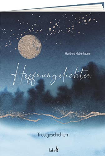Hoffnungslichter: Trostgeschichten von Lahn-Verlag