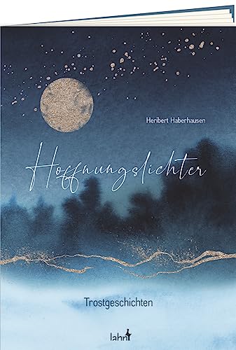 Hoffnungslichter: Trostgeschichten von Lahn-Verlag GmbH
