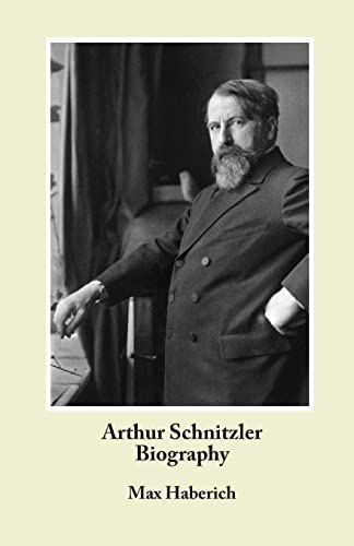 Arthur Schnitzler Biography (Studies in Austrian Literature, Culture and Thought) von Ariadne Press