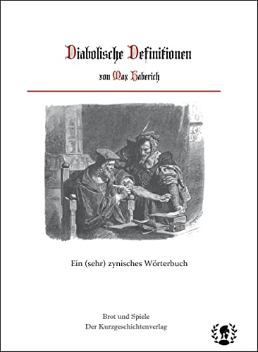 Diabolische Definitionen: Ein (sehr) zynisches Wörterbuch