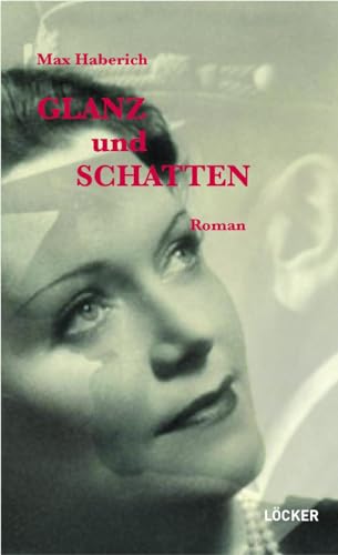 Glanz und Schatten: Roman