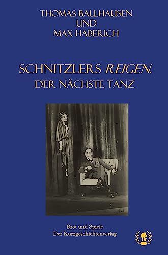 Schnitzlers Reigen. Der nächste Tanz