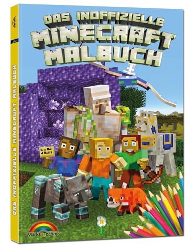 Das inoffizielle Minecraft Malbuch für Kinder und Jugendliche - zum Ausmalen der Minecraft Welt Das inoffizielle Minecraft Malbuch für Kinder und Jugendliche - zum Ausmalen der Minecraft Welt von Markt + Technik
