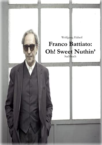 Franco Battiato: Oh! Sweet Nuthin’ von Neopubli GmbH