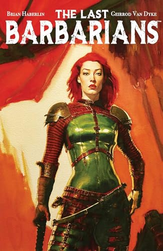The Last Barbarians Volume 1 (LAST BARBARIANS TP)