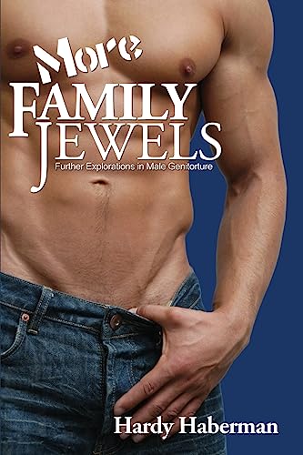 More Family Jewels: Further Explorations in Male Genitorture (Boner Books) von Nazca Plains Corporation