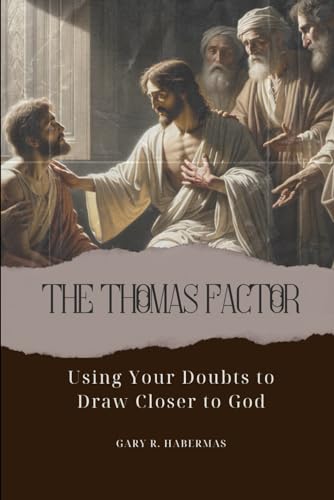 THE THOMAS FACTOR: Using Your Doubts to Draw Closer to God von Independently published