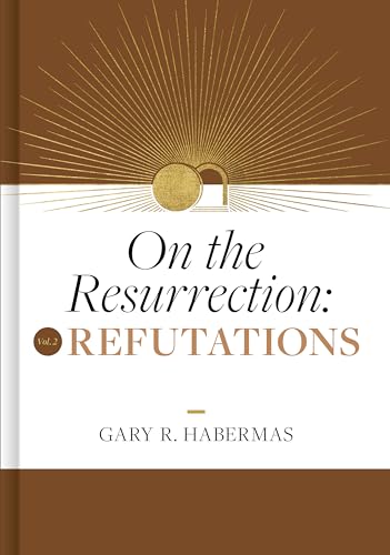 On the Resurrection: Refutations (2)