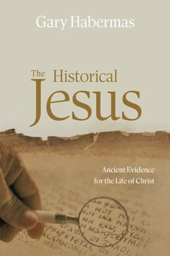 The Historical Jesus: Ancient Evidence for the Life of Christ von College Press Publishing Company, Incorporated