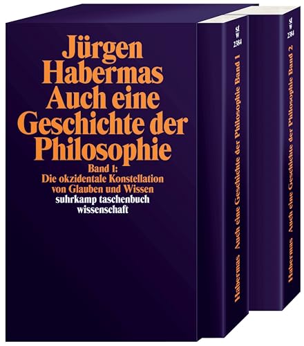 Auch eine Geschichte der Philosophie: Band 1: Die okzidentale Konstellation von Glauben und Wissen. Band 2: Vernünftige Freiheit. Spuren des Diskurses ... Wissen (suhrkamp taschenbuch wissenschaft) von Suhrkamp Verlag AG
