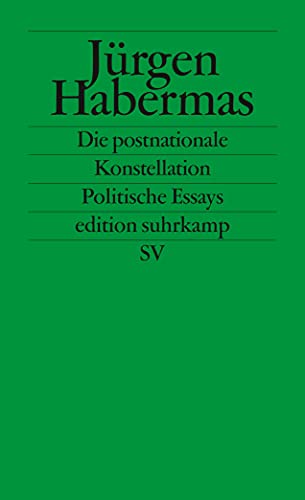 Die postnationale Konstellation: Politische Essays (edition suhrkamp)