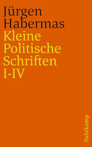 Kleine Politische Schriften (I–IV): Kleine Politische Schriften I-IV