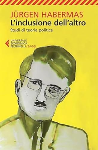 L'inclusione dell'altro (Universale economica. Saggi, Band 8239) L'inclusione dell'altro (Universale economica. Saggi, Band 8239) von Feltrinelli
