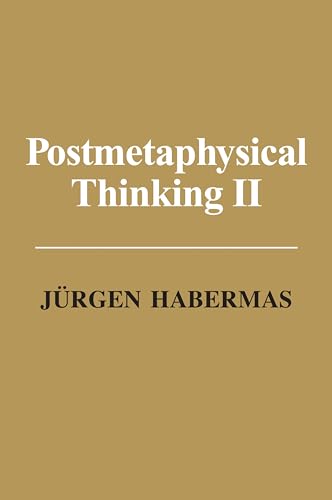 Postmetaphysical Thinking: Essays and Replies (2) von Polity