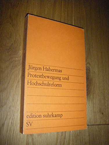 Protestbewegung und Hochschulreform (edition suhrkamp) von Suhrkamp Verlag